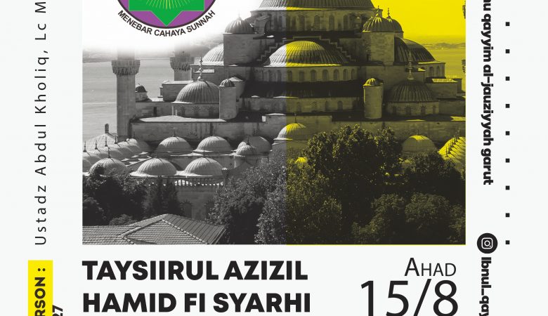 KAJIAN ISLAM ILMIAH RUTIN, AHAD – 15 AGUSTUS 2021 –