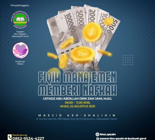 KAJIAN ISLAM ILMIAH RUTIN, AHAD – 22 AGUSTUS 2021 – Fiqh Manajemen Memberi Nafkah
