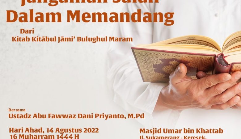 HADIRILAH KAJIAN ISLAM ILMIAH RUTIN, AHAD – 14 AGUSTUS 2022